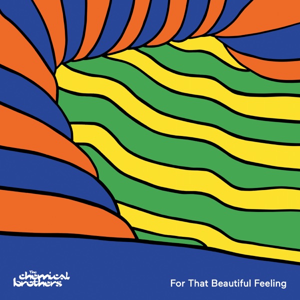 Album cover art for The Chemical Brothers - For That Beautiful Feeling